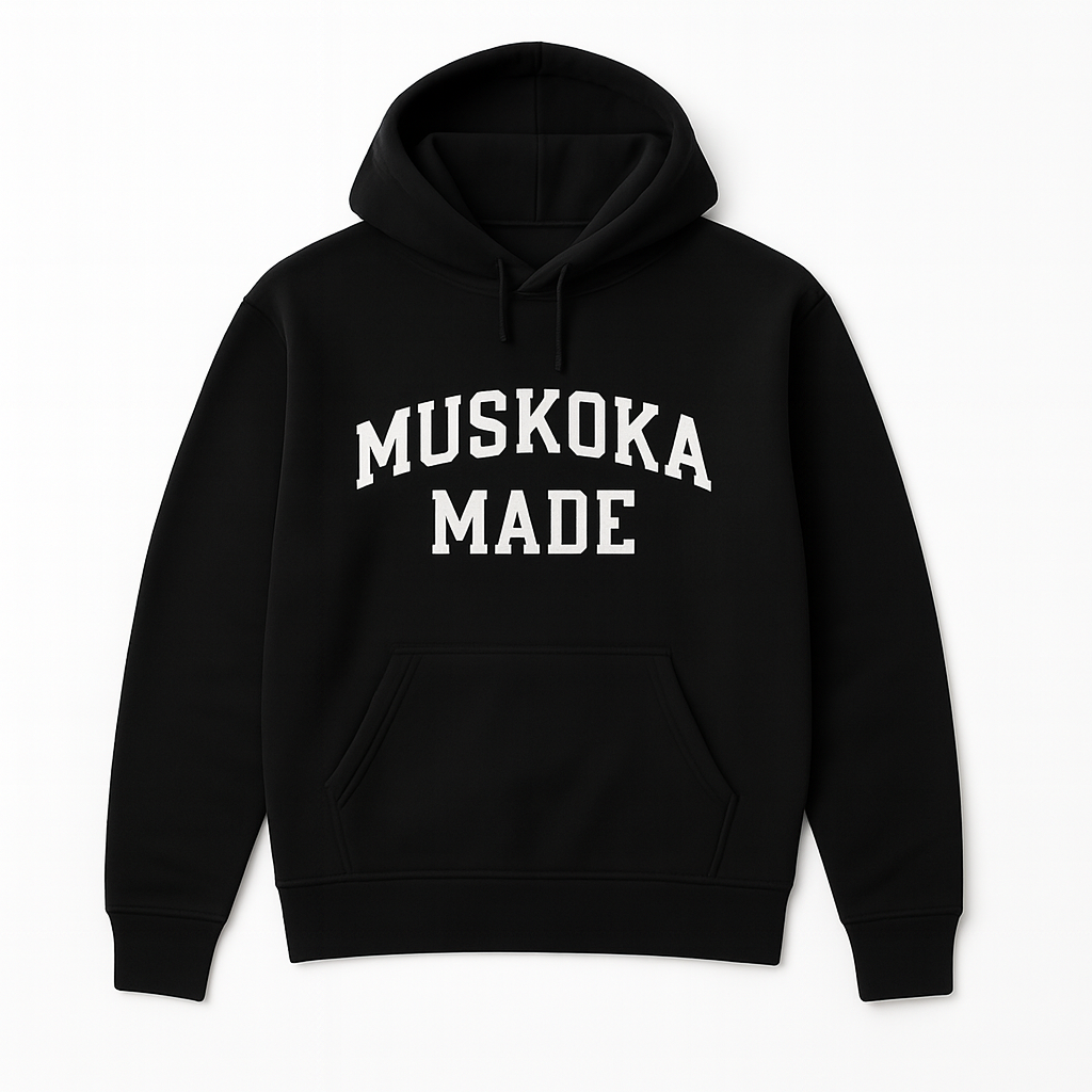 Black hoodie with 'Muskoka Made' text on a white background